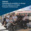 Toolkit: Embedding Accessibility Co-Design into the Delivery of Public Transport Infrastructure