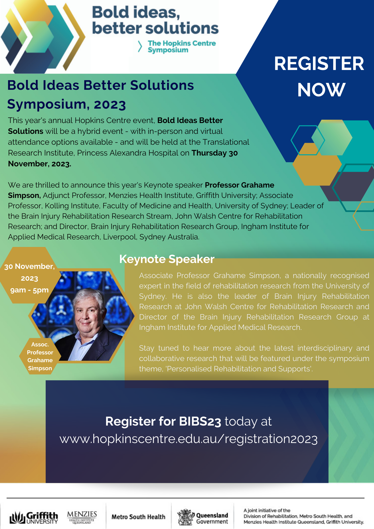 BIBS23 Registration Poster, in the Hopkins Centre colours and with an image of Associate Professor Grahame Simpson in a hexagonal shape in the lower section. The poster includes the following link to the registration page: https://www.hopkinscentre.edu.au/registration2023" 