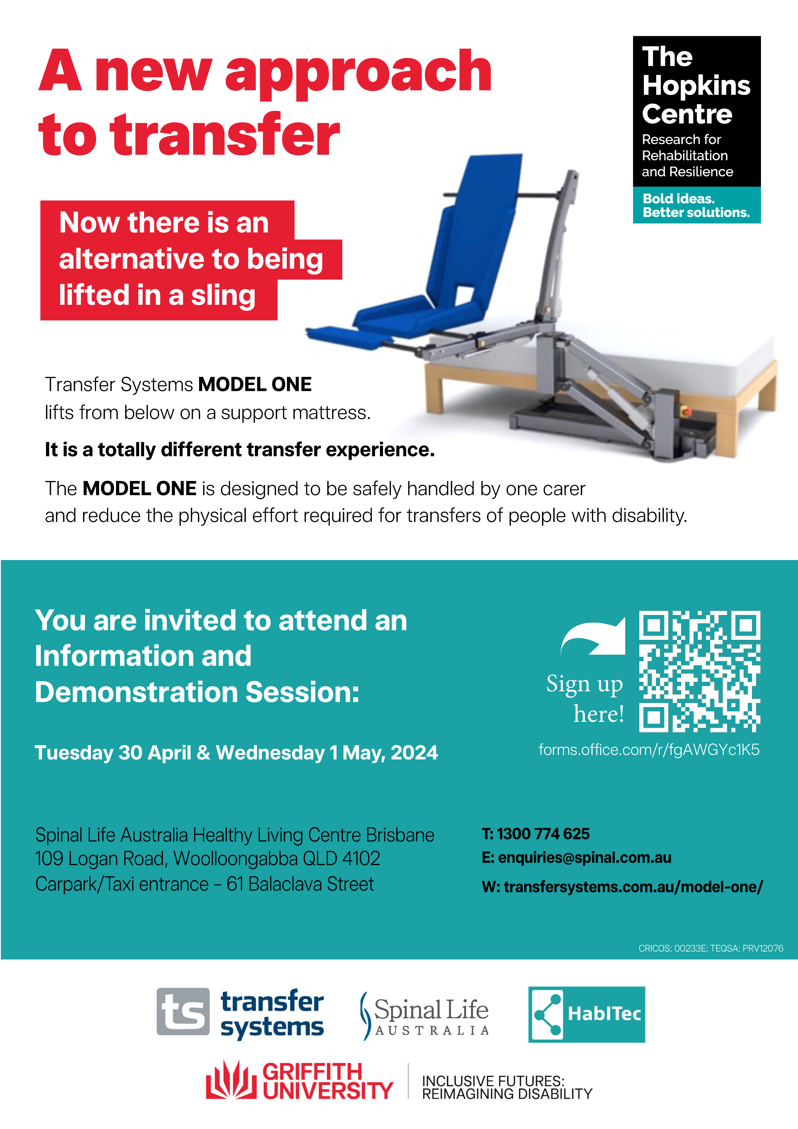 Flyer for information sessions with an image of the Model One, some text, a QR code to the events and the logos of The Hopkins Centre, Griffith University Inclusive Futures: Reimagining Disability, Spinal Life Australia, Transfer Systems and HabITec